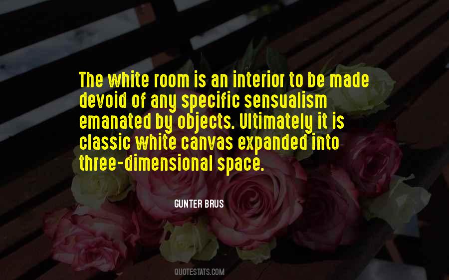 Quotes About White Rooms #1328960