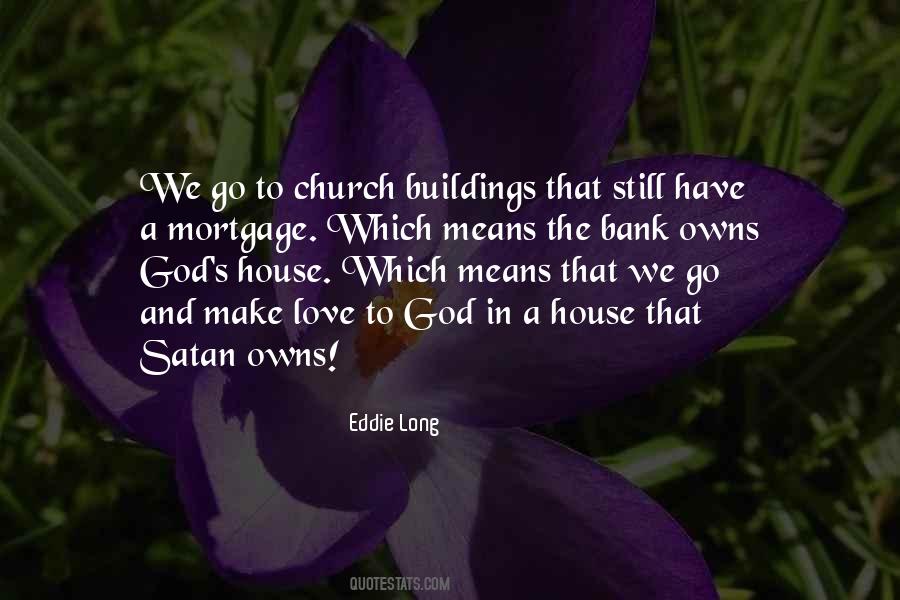 Quotes About God's House #954186