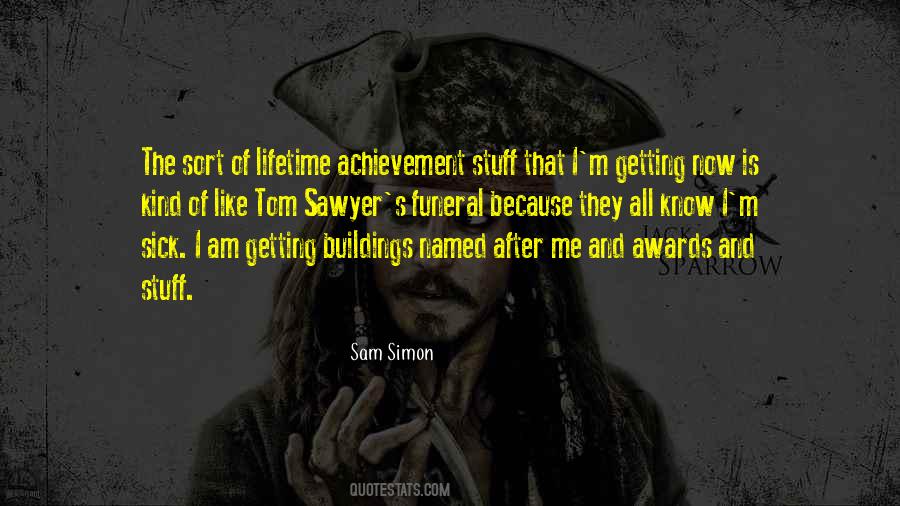 Quotes About Lifetime Achievement Awards #1410547