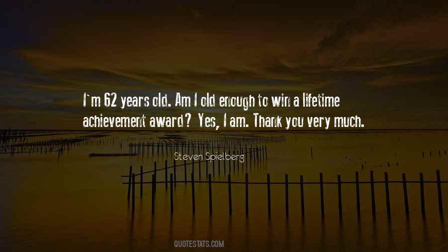 Quotes About Lifetime Achievement Awards #1623088