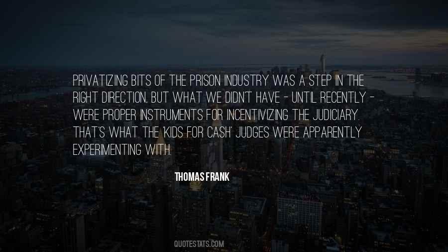 Prison Industry Quotes #1871820