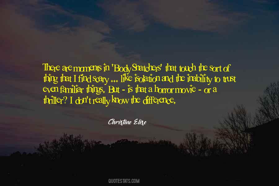 Quotes About Scary Moments #1248238