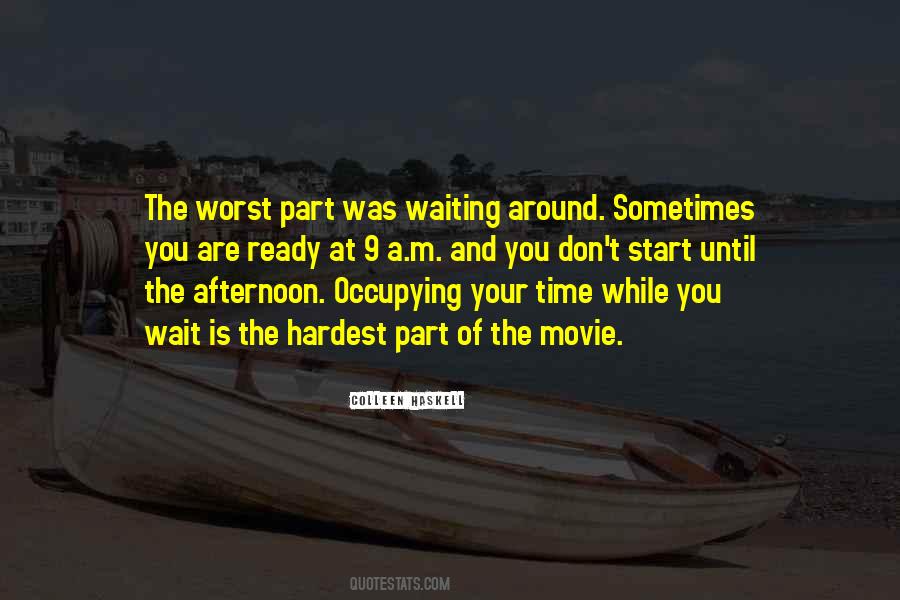 Quotes About Waiting Around #1596601