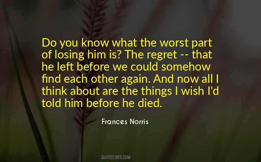 Quotes About Things You Regret #1250733