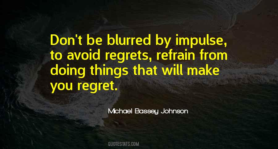 Quotes About Things You Regret #1376439