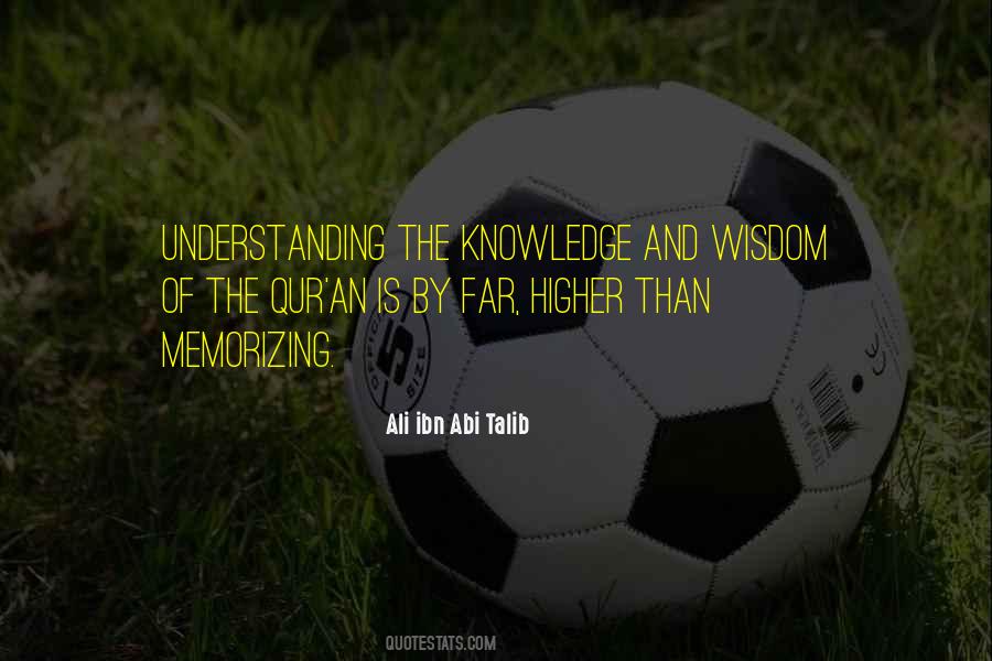 Quotes About Understanding And Knowledge #702605