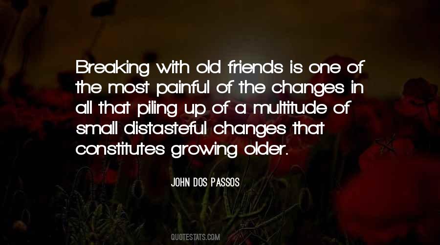 Quotes About Friends Growing Old #120407