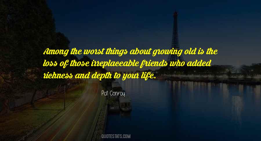 Quotes About Friends Growing Old #1714730