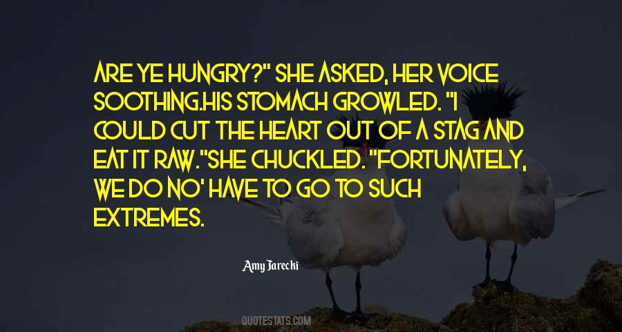 Quotes About Hungry Stomach #46865