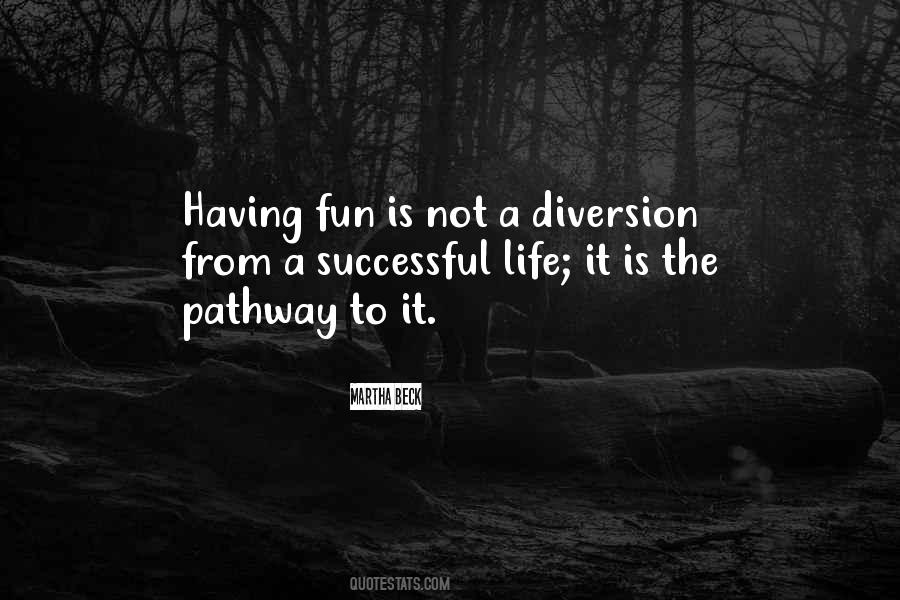 Quotes About Life Pathways #1196496