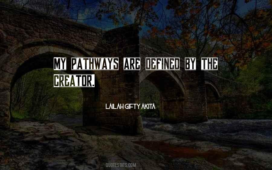 Quotes About Life Pathways #1664674