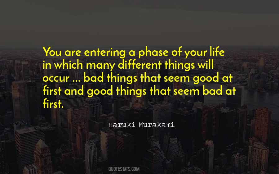 Quotes About Good And Bad Things In Life #1444292