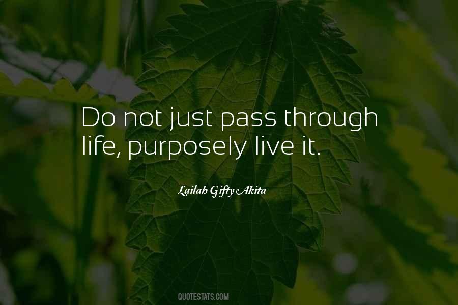 Purpose Living Quotes #419158