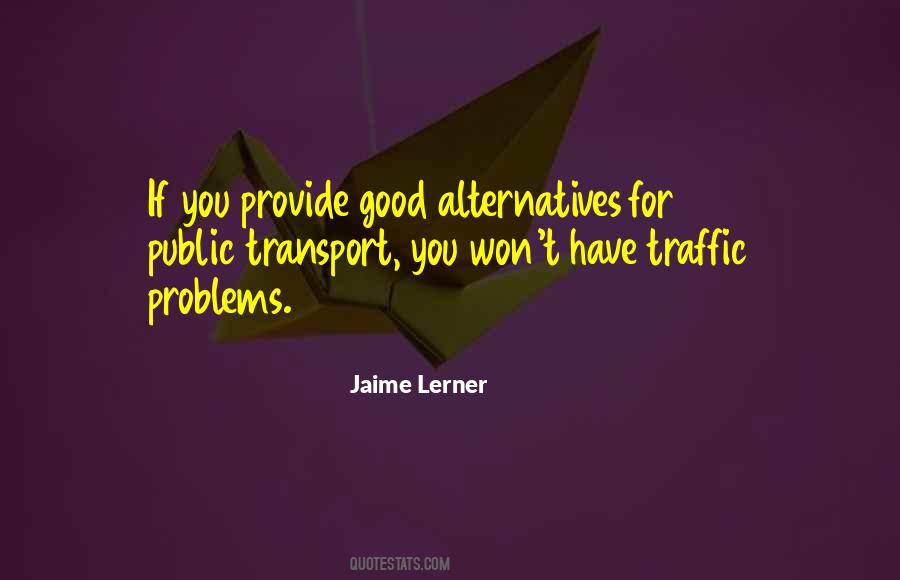 Quotes About Traffic Problems #1056419