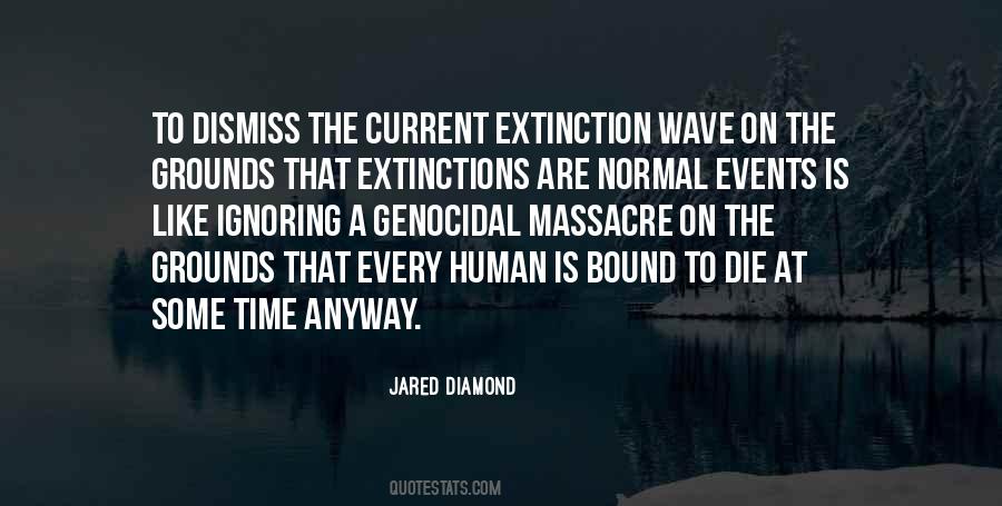 Quotes About Extinction #1056377