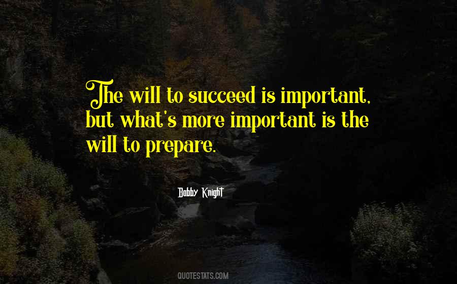 Quotes About The Will To Succeed #982913