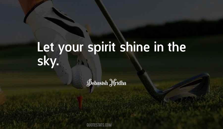Shine Your Life Quotes #794637