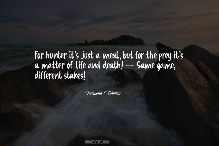 Quotes About The Hunter And Prey #1122707