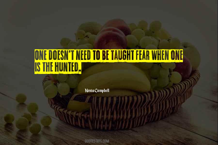 Quotes About The Hunter And Prey #601328