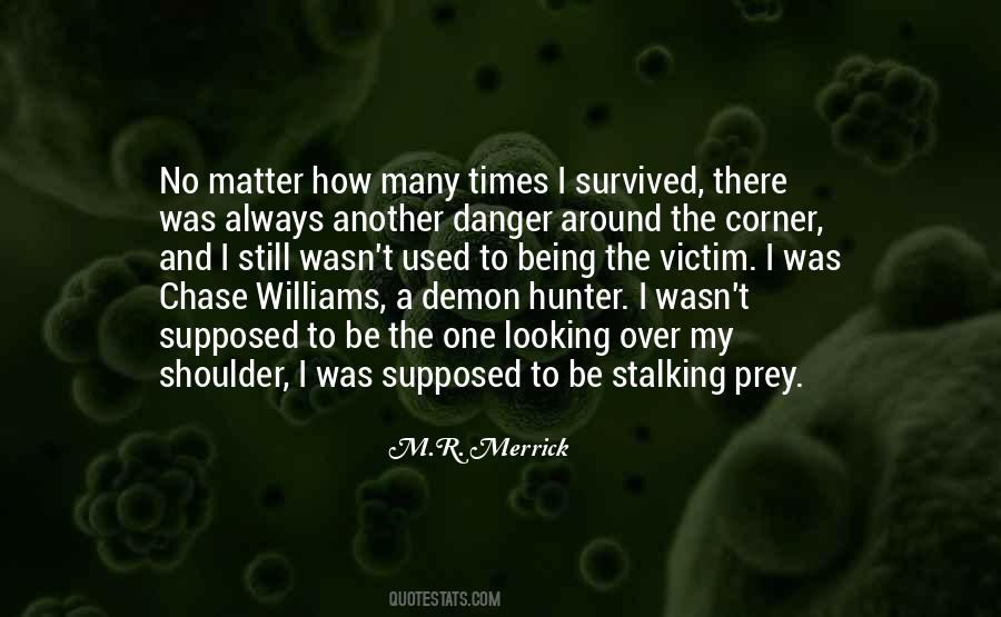 Quotes About The Hunter And Prey #961575