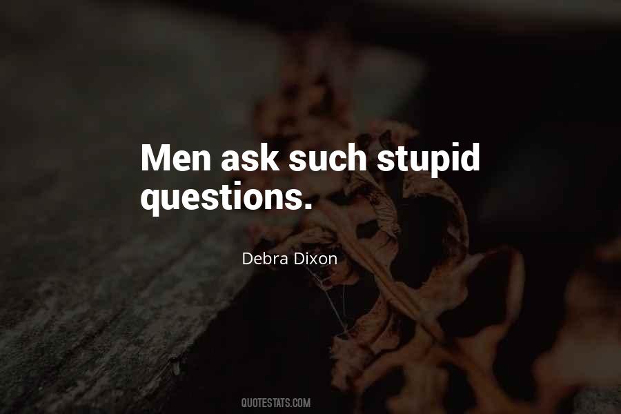 Quotes About No Stupid Questions #15188