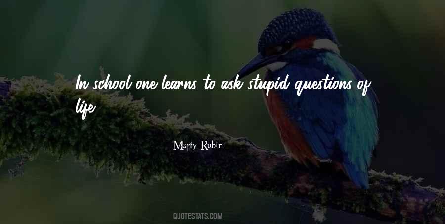 Quotes About No Stupid Questions #311032