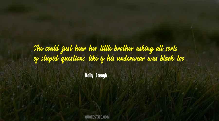Quotes About No Stupid Questions #440929 Quotes About No Stupid Questions #440929