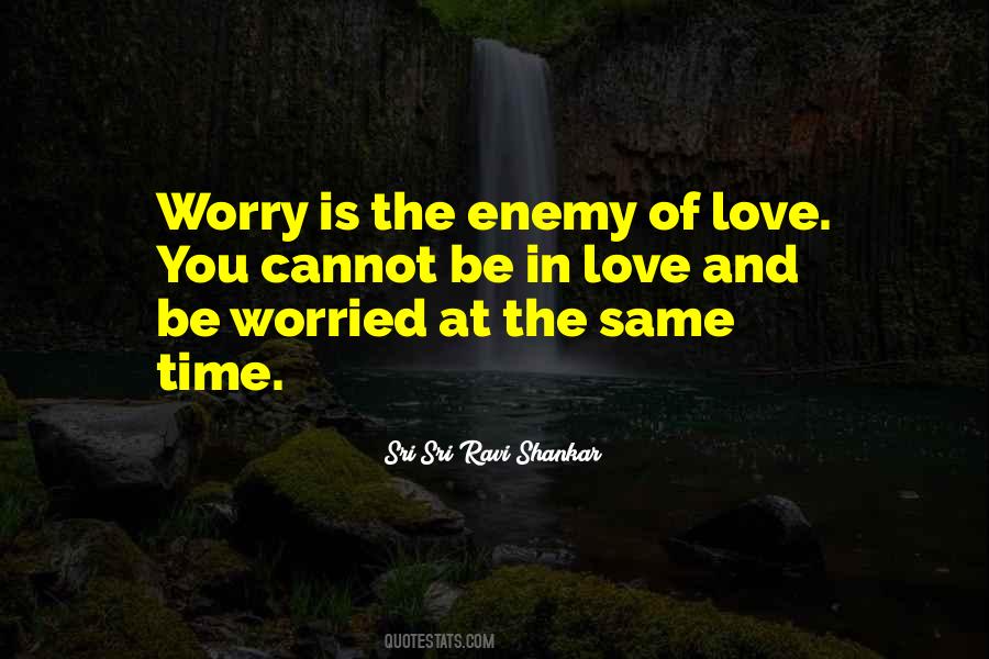 Worry Is The Quotes #1438928