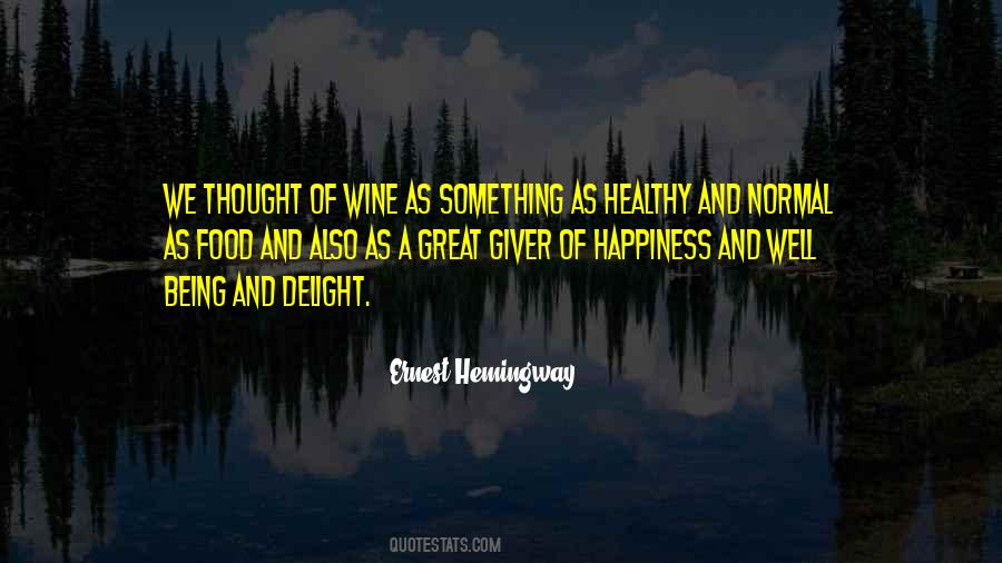 Quotes About Food And Happiness #267377