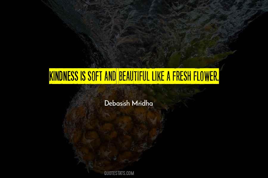 Quotes About Life Like A Flower #1631493