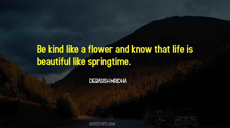 Quotes About Life Like A Flower #749729