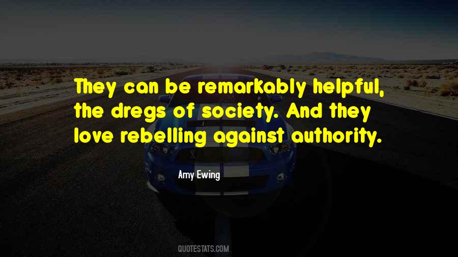 Quotes About Rebelling #1217274