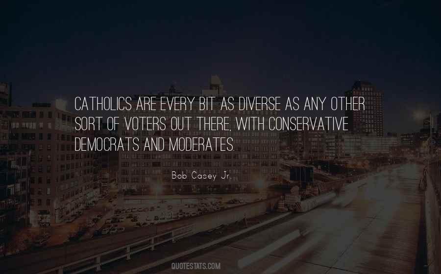 Quotes About Moderates #1063923