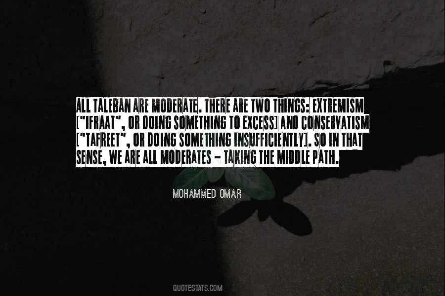 Quotes About Moderates #1802423
