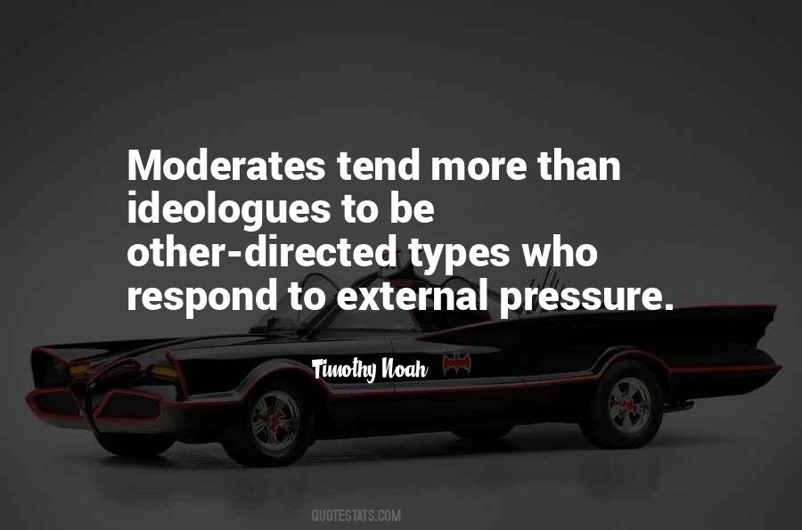 Quotes About Moderates #70607