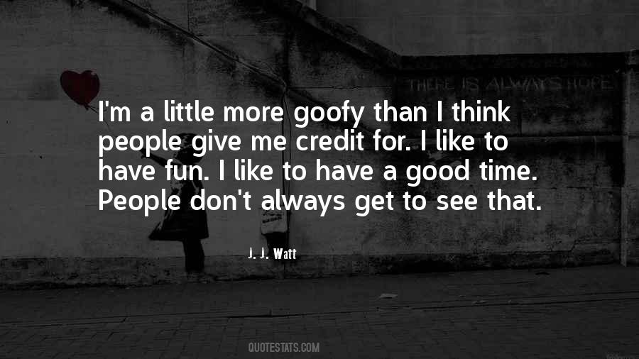 Quotes About Goofy #1373523