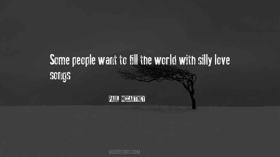 Fill The World Quotes #1339669