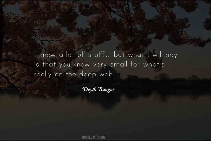 Deep Stuff Quotes #1615156