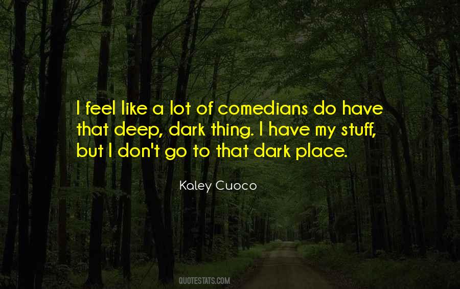 Deep Stuff Quotes #1672373