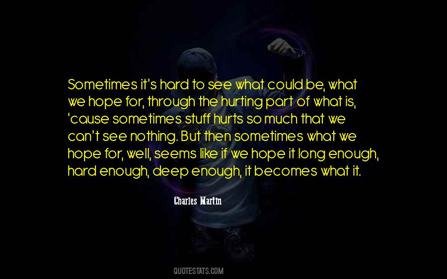 Deep Stuff Quotes #761555