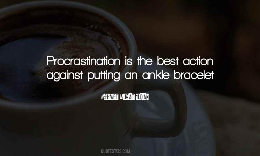 Quotes About Procrastination #1245750