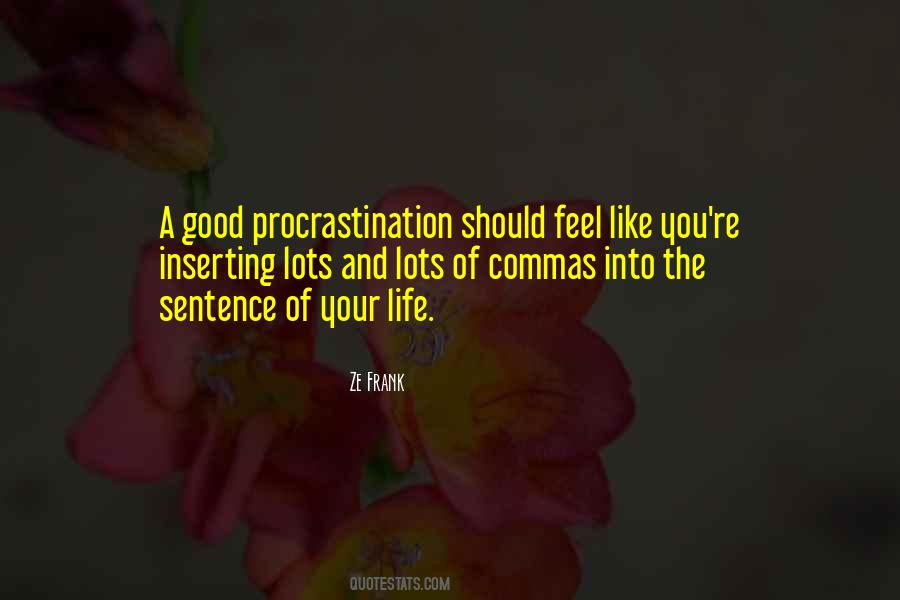 Quotes About Procrastination #1426955