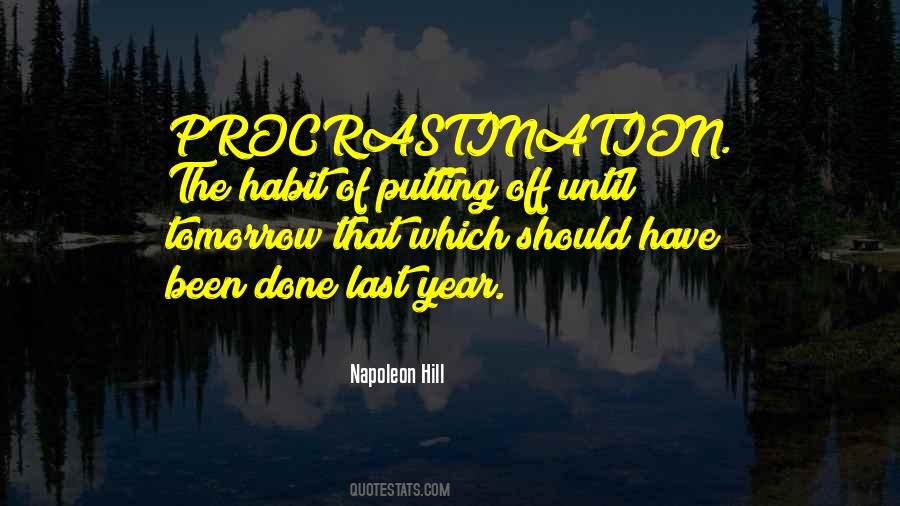Quotes About Procrastination #1436919