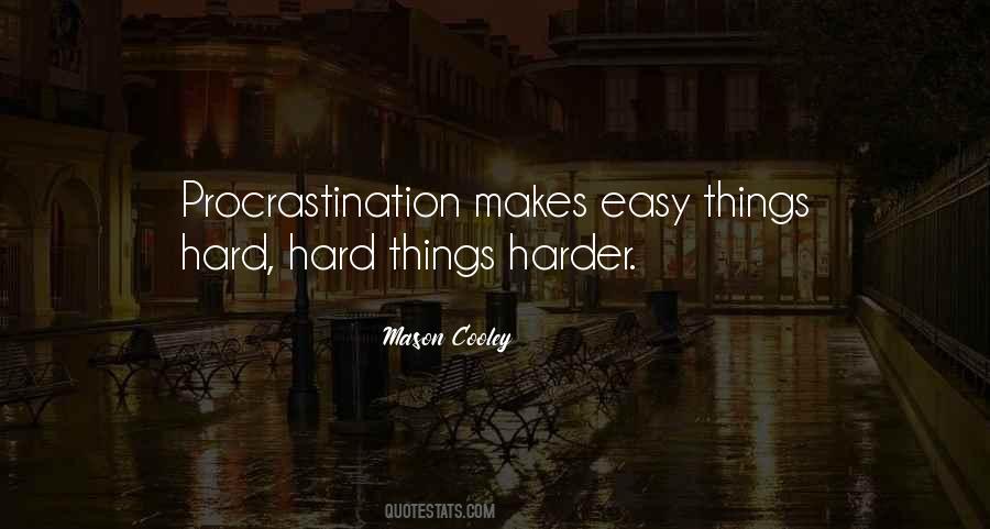 Quotes About Procrastination #1447320