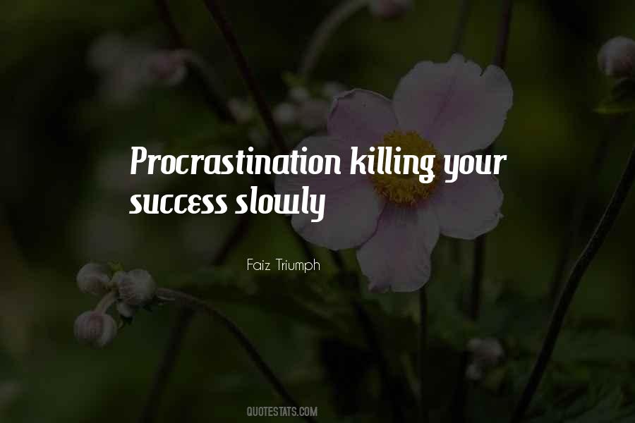 Quotes About Procrastination #1471216