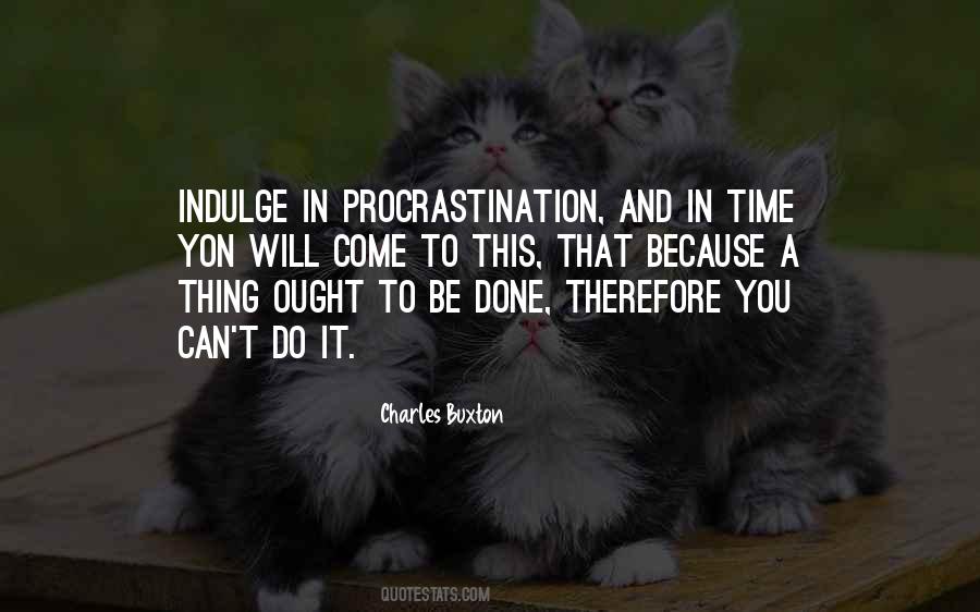 Quotes About Procrastination #1772032