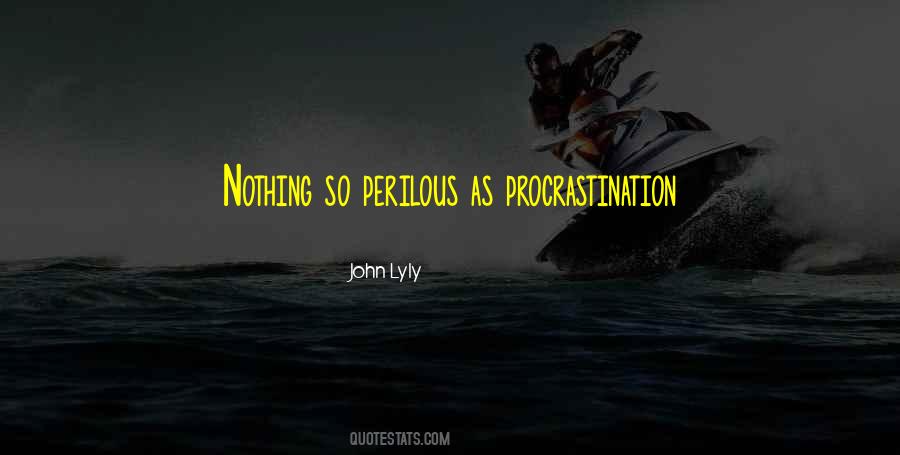 Quotes About Procrastination #1869493