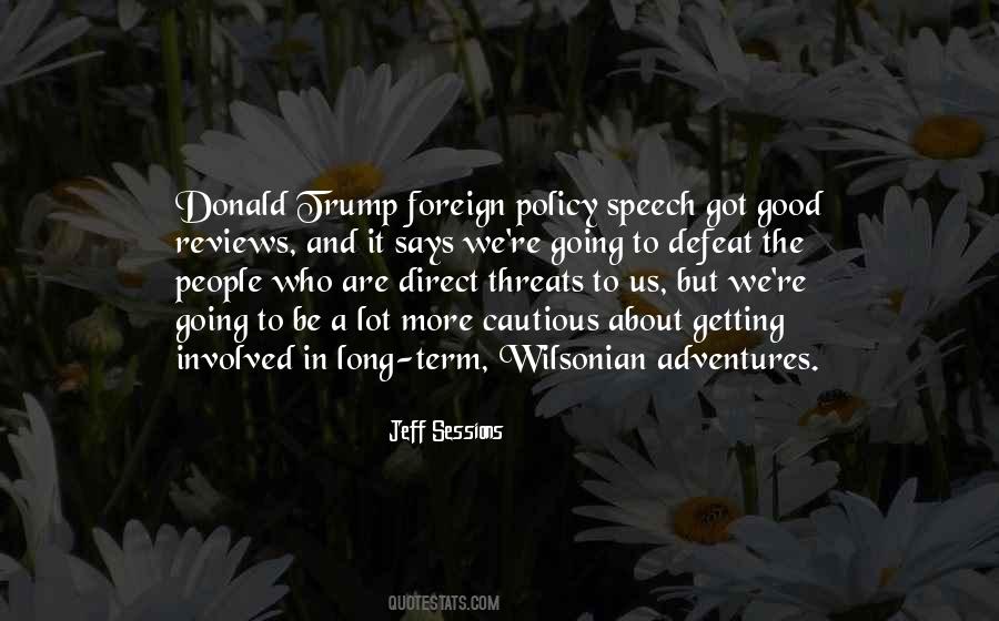 Quotes About Us Foreign Policy #1838471