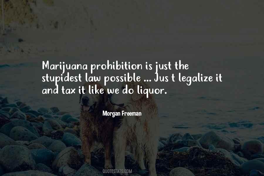 Legalize Marijuana Quotes #409536