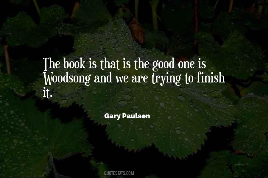 Woodsong By Gary Paulsen Quotes #1520111